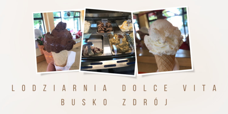 Busko Zdrój gdzie najlepsze lody?