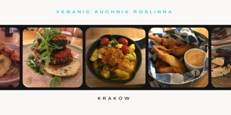 Kuchnia roślinna – restauracja Veganic w Krakowie