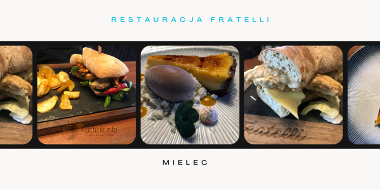 Restauracja Fratelli w Mielcu [recenzja]