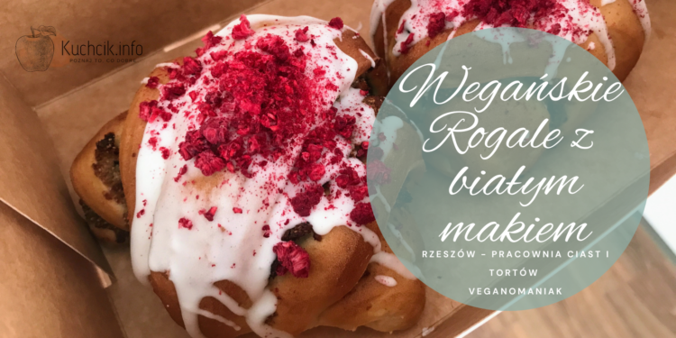 Rzeszów – Rogale z białym makiem od Veganomaniaka
