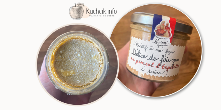 Myślałam, że kupiłam pasztet, a to był luksusowy francuski rarytas.